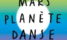 4° édition du festival Mars Planète Danse